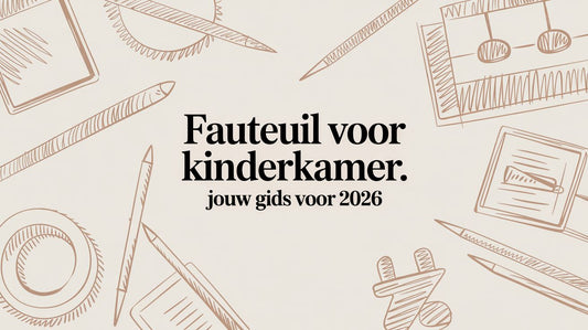 Fauteuil voor Kinderkamer: Jouw Gids voor 2026