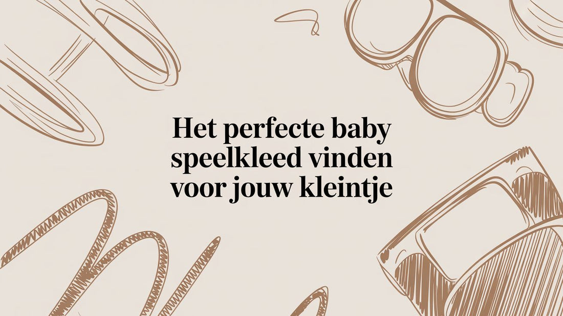 Het perfecte baby speelkleed vinden voor jouw kleintje