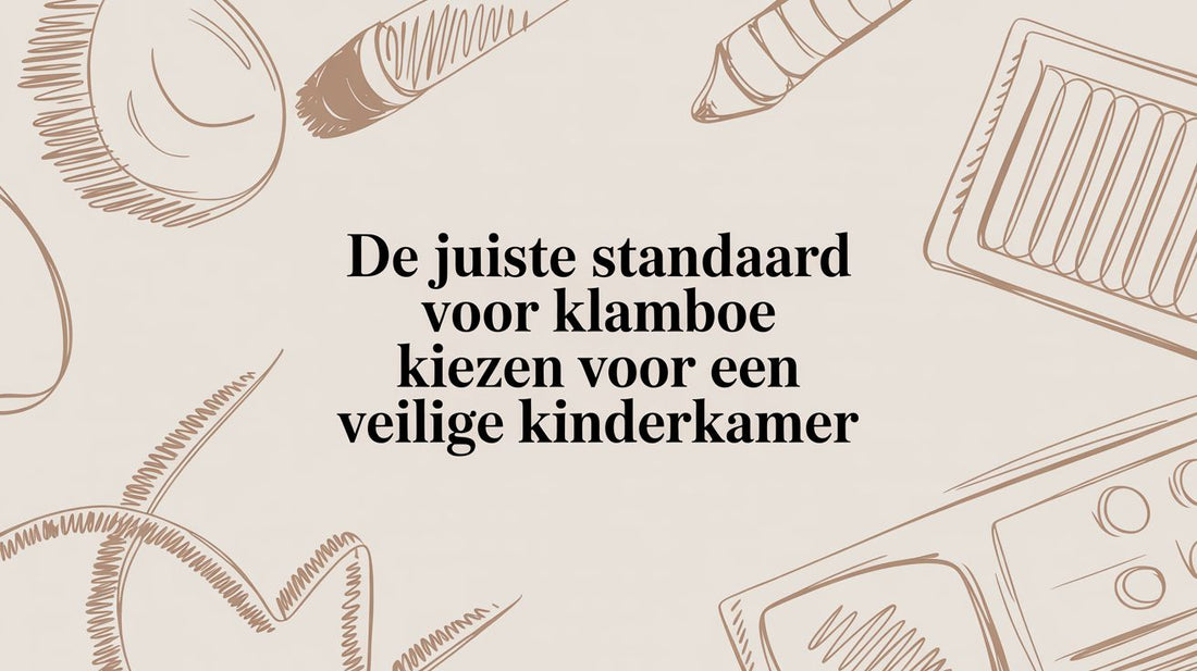 De juiste standaard voor klamboe kiezen voor een veilige kinderkamer