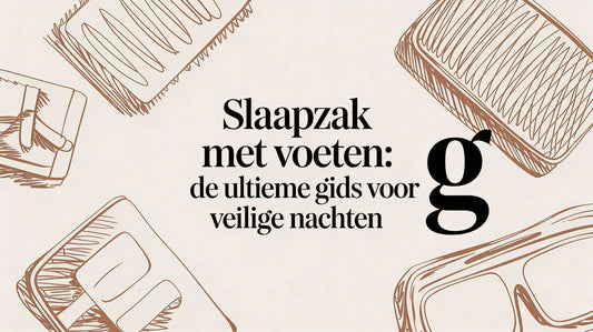 Slaapzak met voeten: De Ultieme Gids voor Veilige Nachten