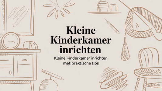 Kleine kinderkamer inrichten: kleine kinderkamer inrichten met praktische tips