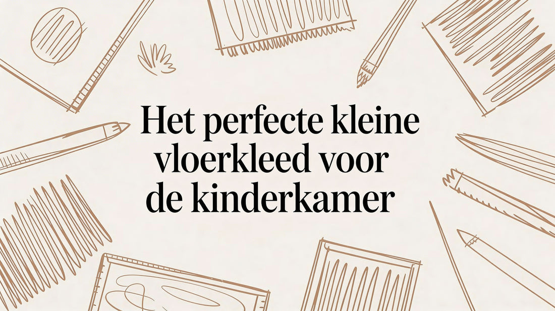 Het perfecte tapis petit vloerkleed voor de kinderkamer