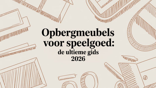 Opbergmeubels voor speelgoed: De Ultieme Gids 2026