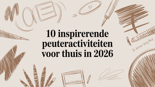 10 inspirerende peuteractiviteiten voor thuis in 2026