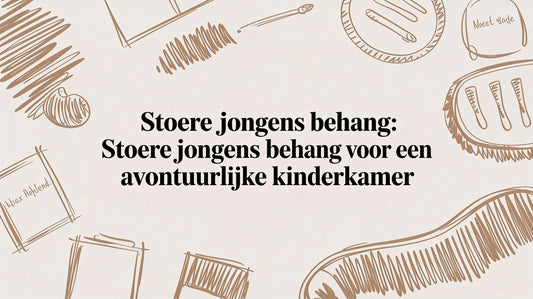 Stoere jongens behang: stoere jongens behang voor een avontuurlijke kinderkamer
